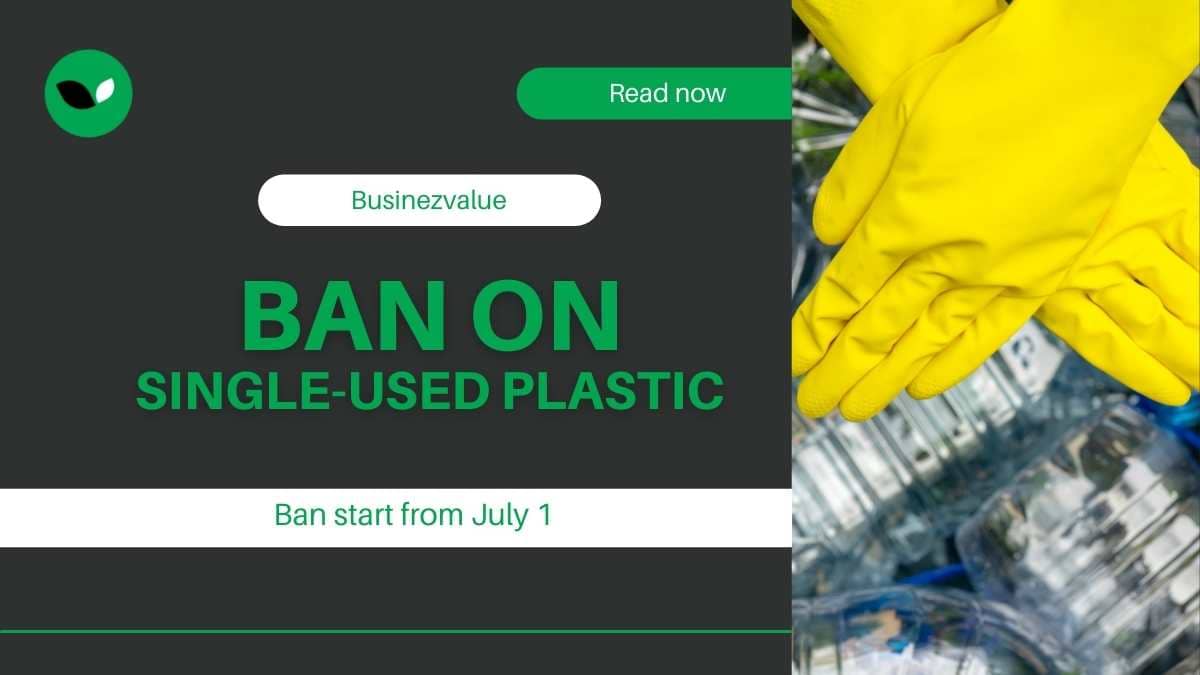 Single-Use Plastic Ban To Start From July 1