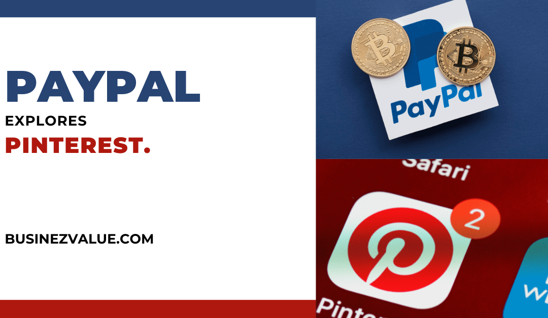 What Do You Think Of PayPal Acquiring Pinterest