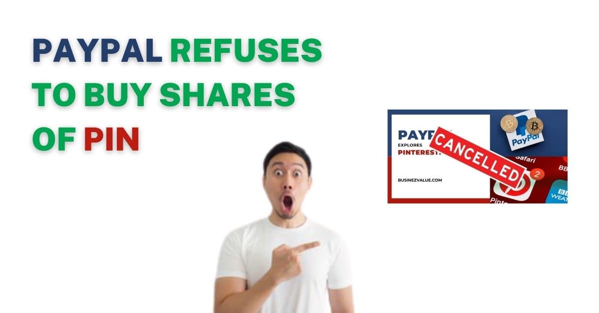 PayPal Refused to Buy Pinterest Right Now